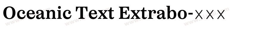 Oceanic Text Extrabo字体转换